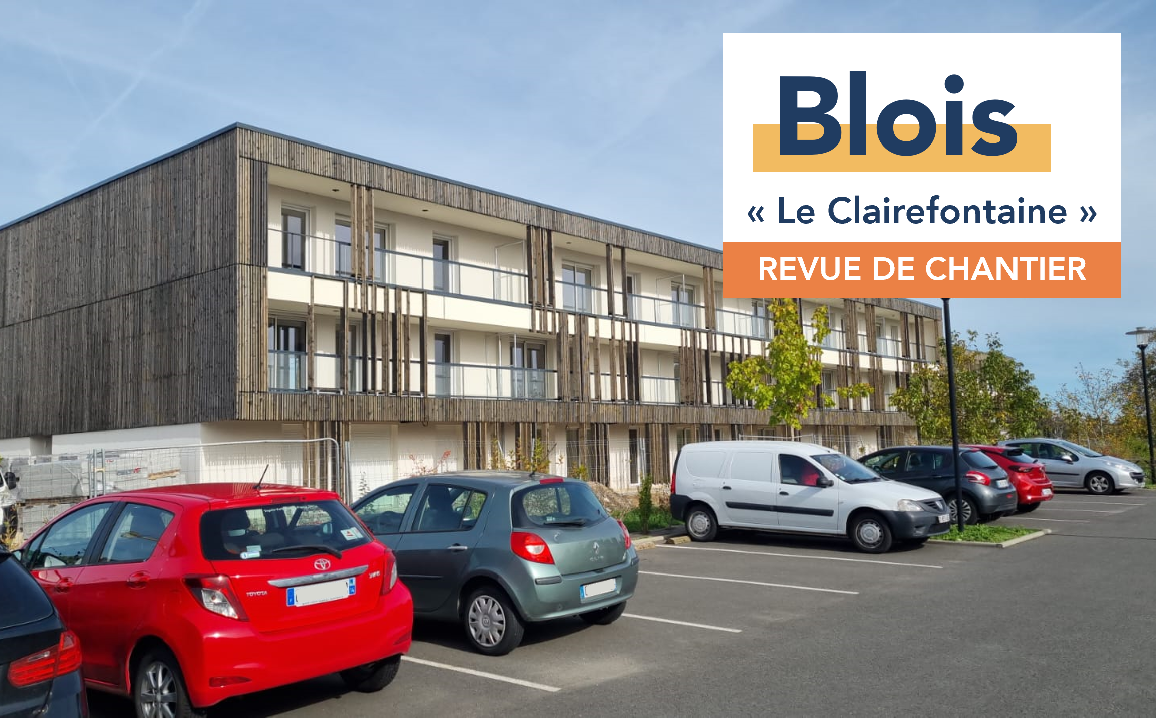 Revue de chantier – Blois