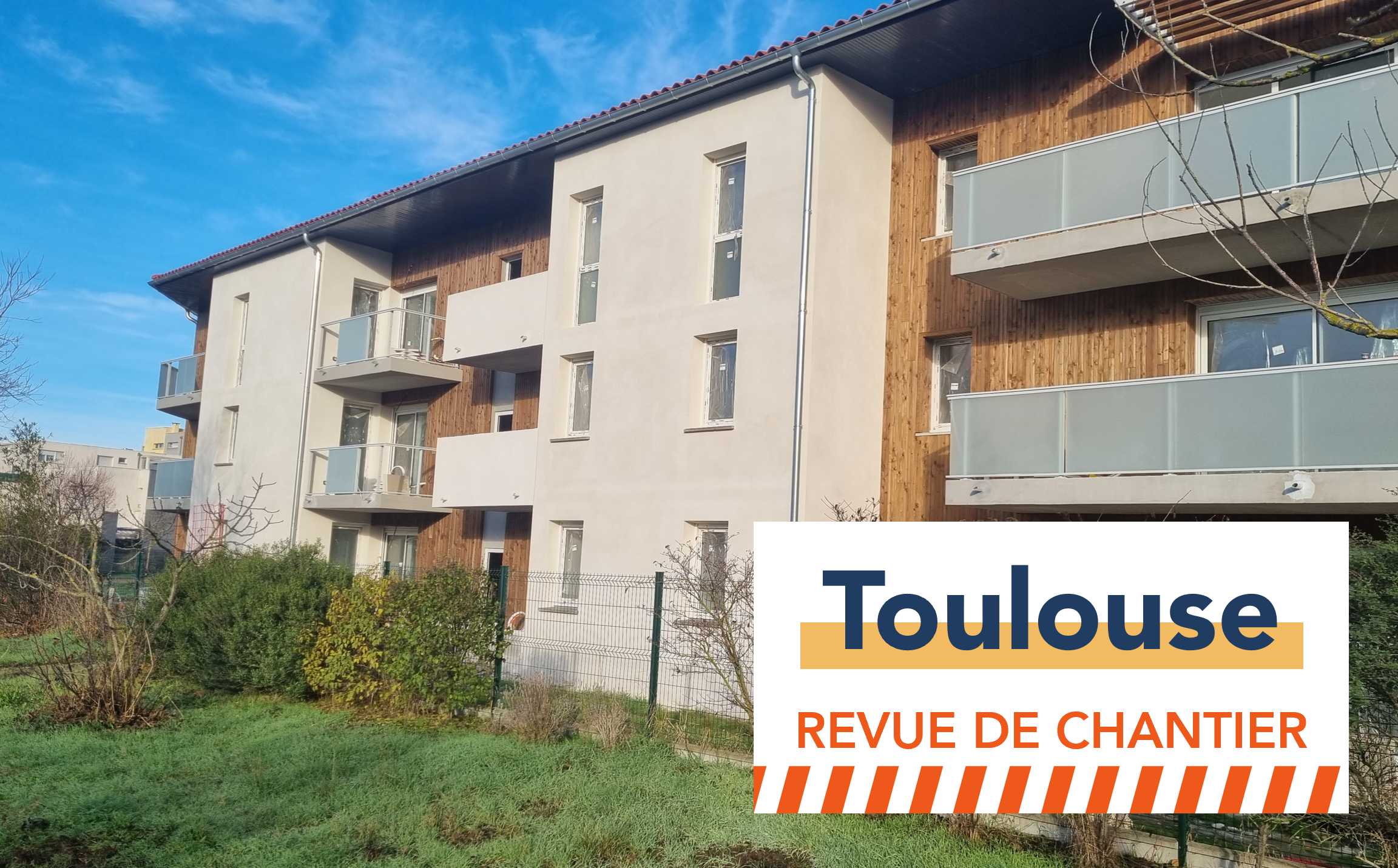 Revue de chantier – Toulouse